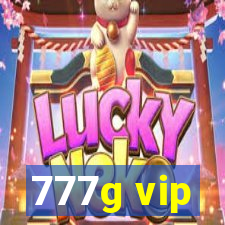 777g vip